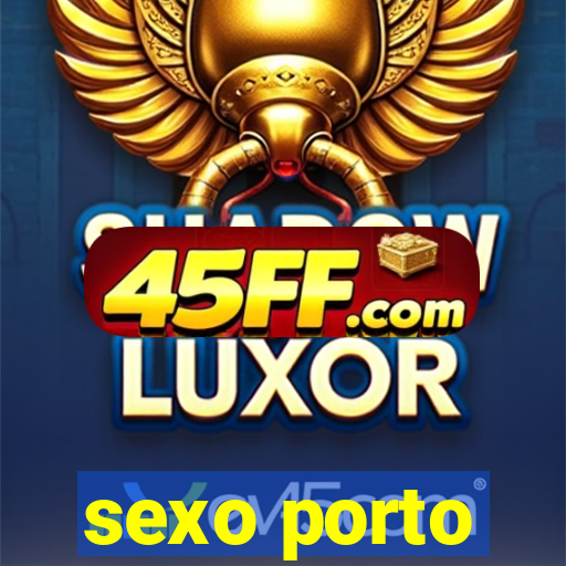 sexo porto